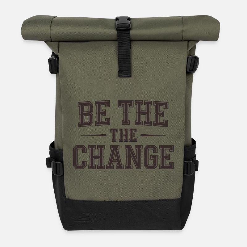 Be the Change - Empowerment Message - Roll Top Backpack - olive/black
