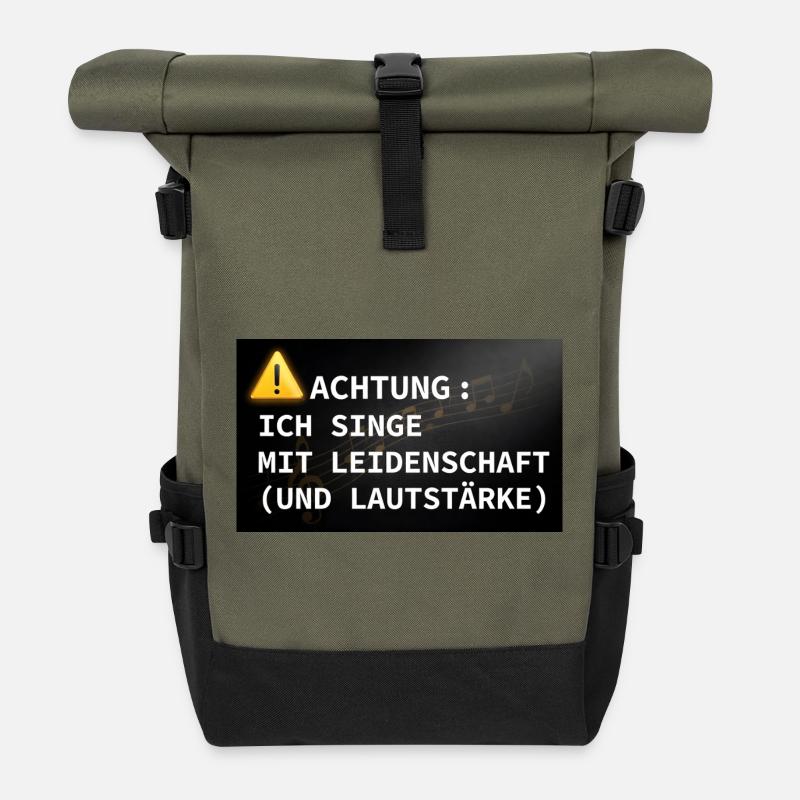 Achtung: Ich singe mit Leidenschaft - Rolltop Rucksack - Olive/Schwarz