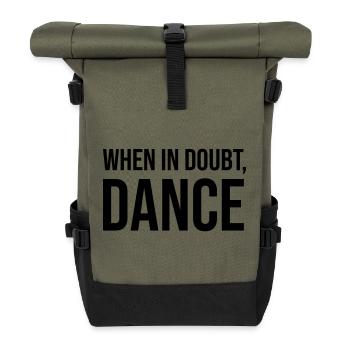 When in Doubt Dance - Roll Top Backpack - olive/black - Front