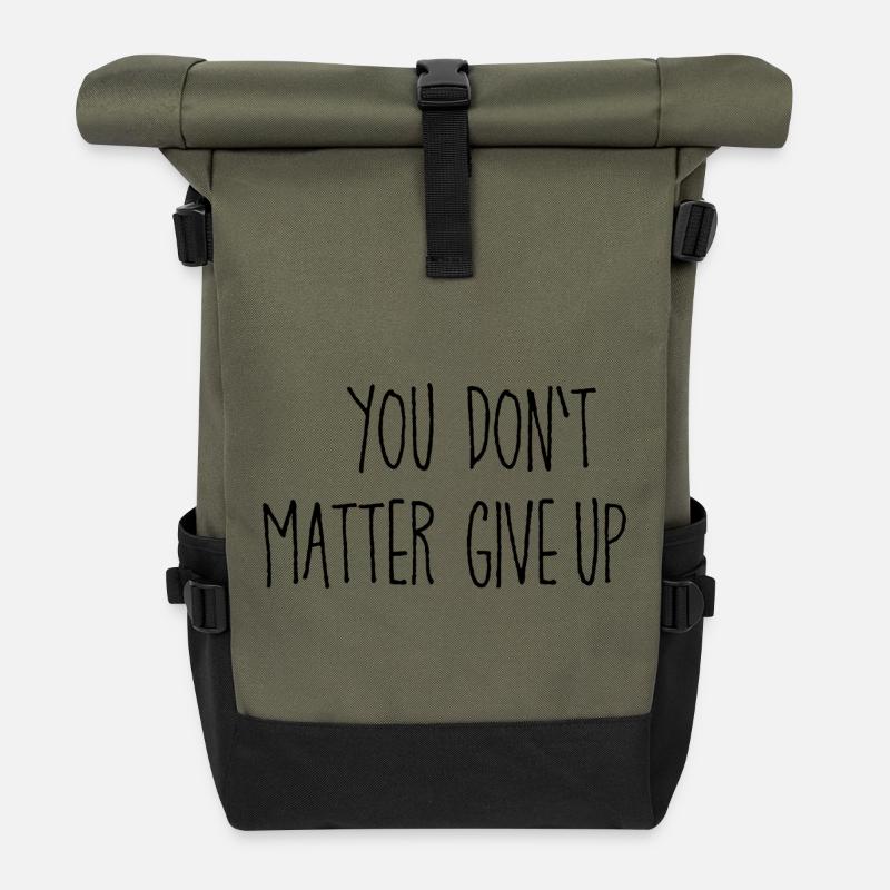 Dicton ambigu : Vous comptez, n’abandonnez pas - Sac à dos roll top - olive/noir