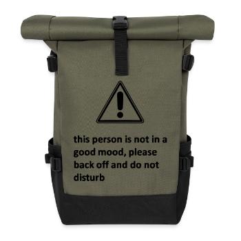 this person is not in a good mood, please back off - Rolltop Rucksack - Olive/Schwarz - Vorne