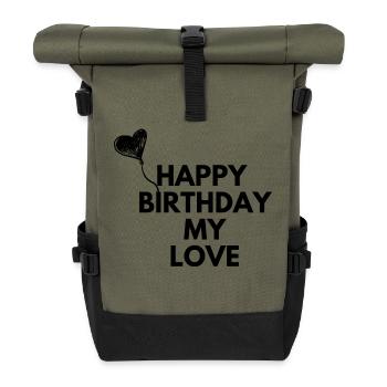 Happy Birthday my love - Roll Top Backpack - olive/black - Front
