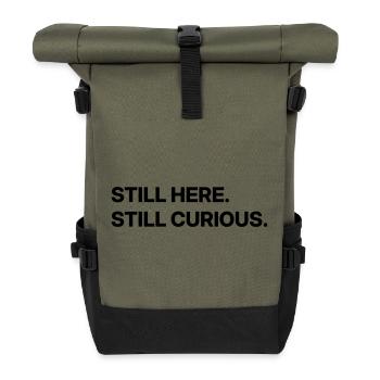 Toujours là. Je suis toujours curieux. - Sac à dos roll top - olive/noir - Devant