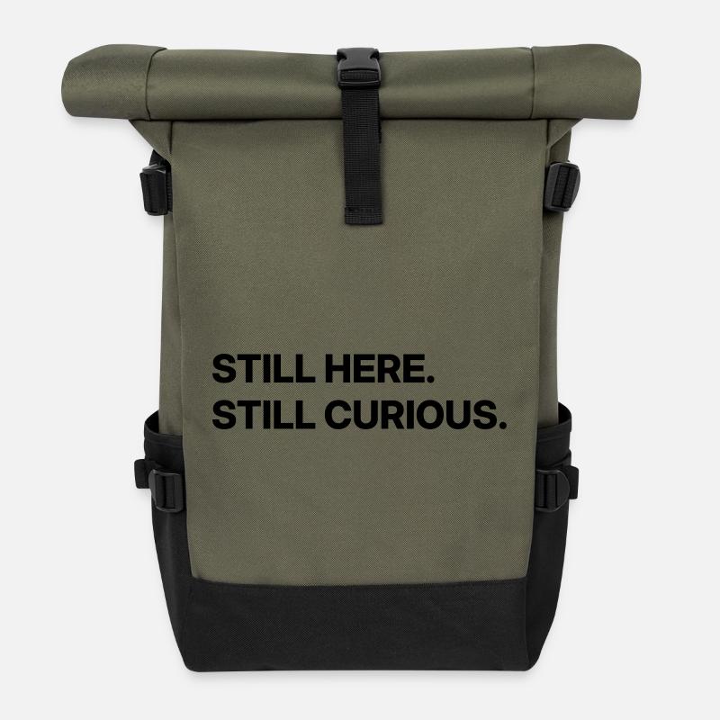 Immer noch hier. Ich bin immer noch neugierig. - Rolltop Rucksack - Olive/Schwarz