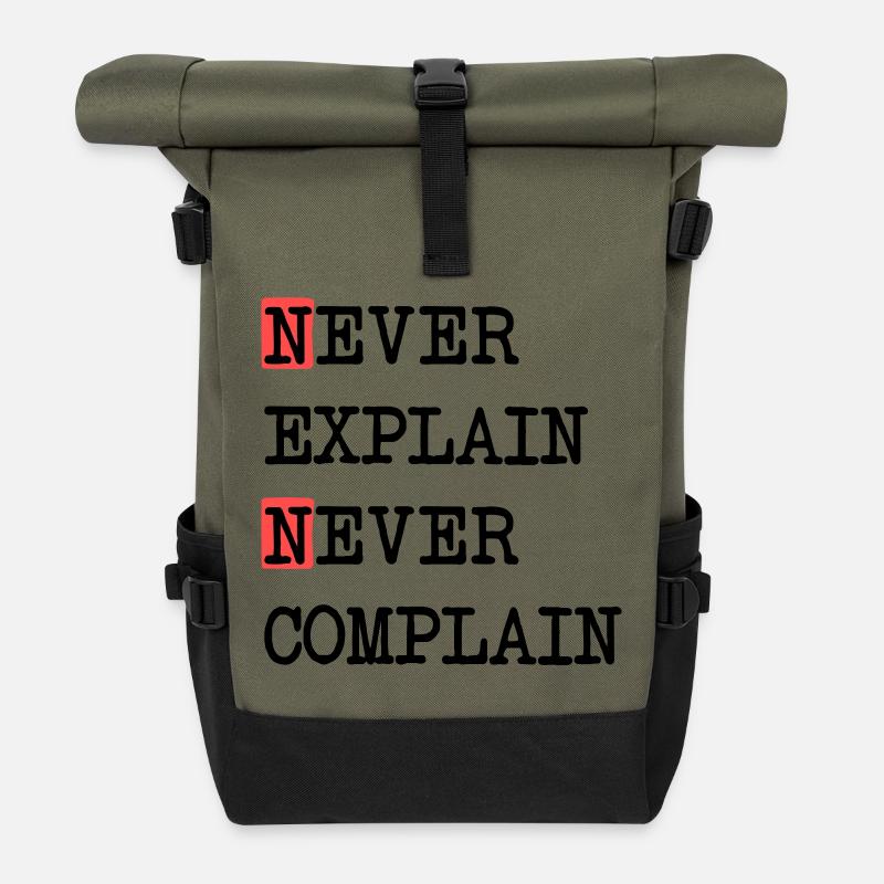 Never Explain – Never Complain, cool life motto - Roll Top Backpack - olive/black