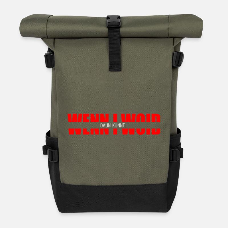 wenn i woid - daun kunnt i, Dialekt Statement - Rolltop Rucksack - Olive/Schwarz