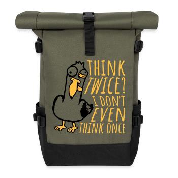 Seagull Crazy Think Twice? I Don't Even Think Once - Roll Top Backpack - olive/black - Front