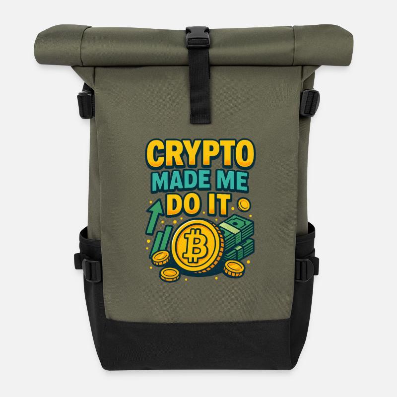 Crypto Made Me Do It Bitcoin, Investing  - Roll Top Backpack - olive/black