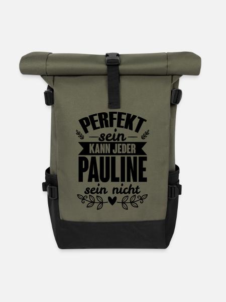 Pauline - Perfekt Sein Kann Jeder Pauline Nicht - Rolltop Rucksack - Olive/Schwarz