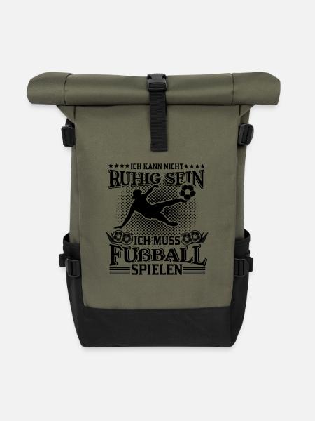 Ich kann nicht ruhig sein Fußball Sprüche - Rolltop Rucksack - Olive/Schwarz