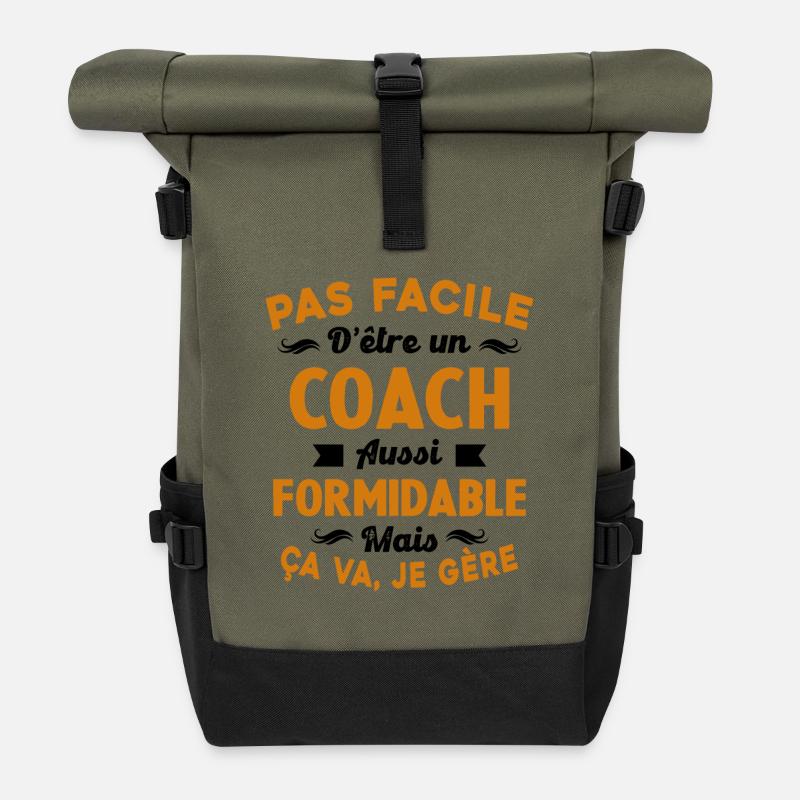 Coach Formidable, Je Gère Idée Cadeau Humour - Sac à dos roll top - olive/noir