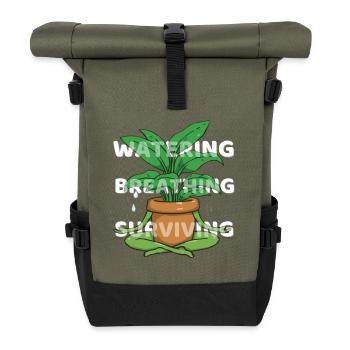 Watering, breathing, surviving - Motivationsspruch - Rolltop Rucksack - Olive/Schwarz - Vorne