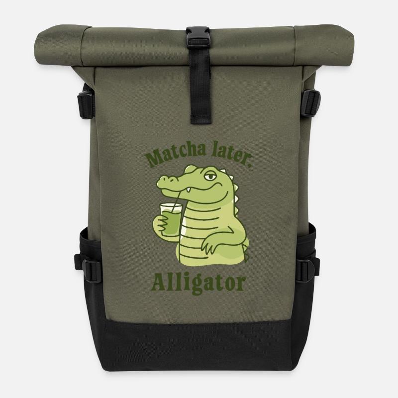 Matcha Later, Alligator Spruch Grüner Tee Trend - Rolltop Rucksack - Olive/Schwarz
