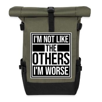 I'm Not Like The Others I'm Worse Lustig Sarkasmus - Rolltop Rucksack - Olive/Schwarz - Vorne