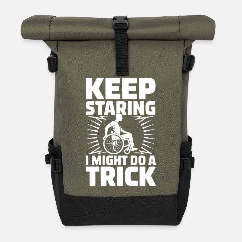  Keep Staring I Might Do A Trick Rollstuhl Humor - Rolltop Rucksack - Olive/Schwarz