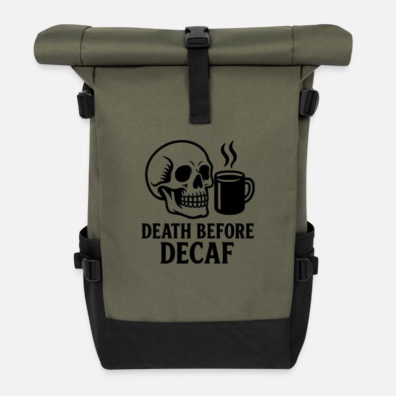 Death Before Decaf Skull, Coffee, Caffeine, Funny - Roll Top Backpack - olive/black
