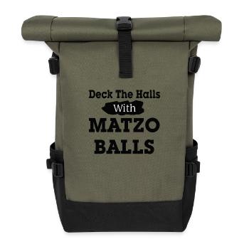 Deck The Halls With Matzo Balls - Roll Top Backpack - olive/black - Front