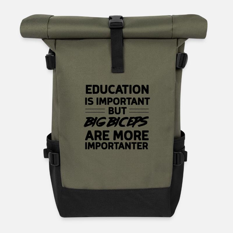 Education is important but big biceps importanter - Roll Top Backpack - olive/black