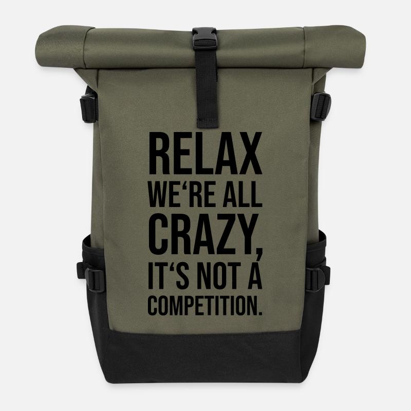 Relax we’re all crazy - Rolltop Rucksack - Olive/Schwarz