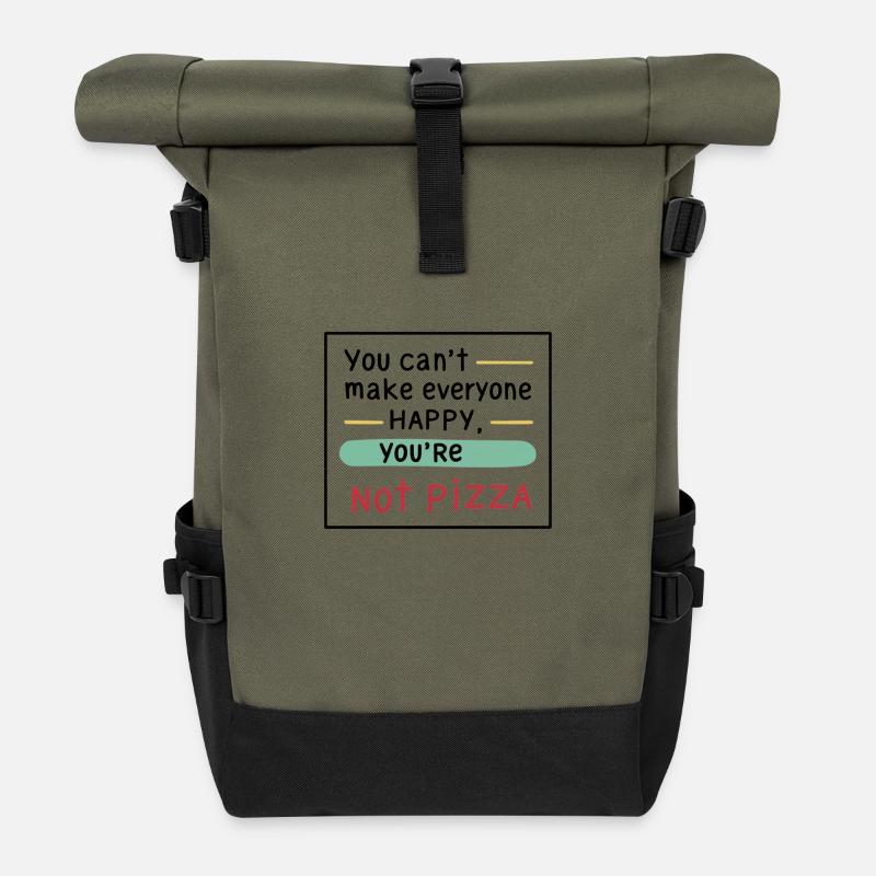 You can't make everyone happy, you're not pizza. - Rolltop Rucksack - Olive/Schwarz