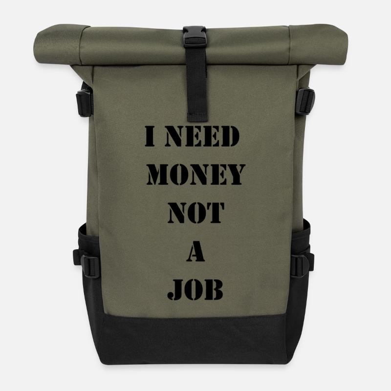 J’ai besoin d’argent, pas d’un travail - Sac à dos roll top - olive/noir