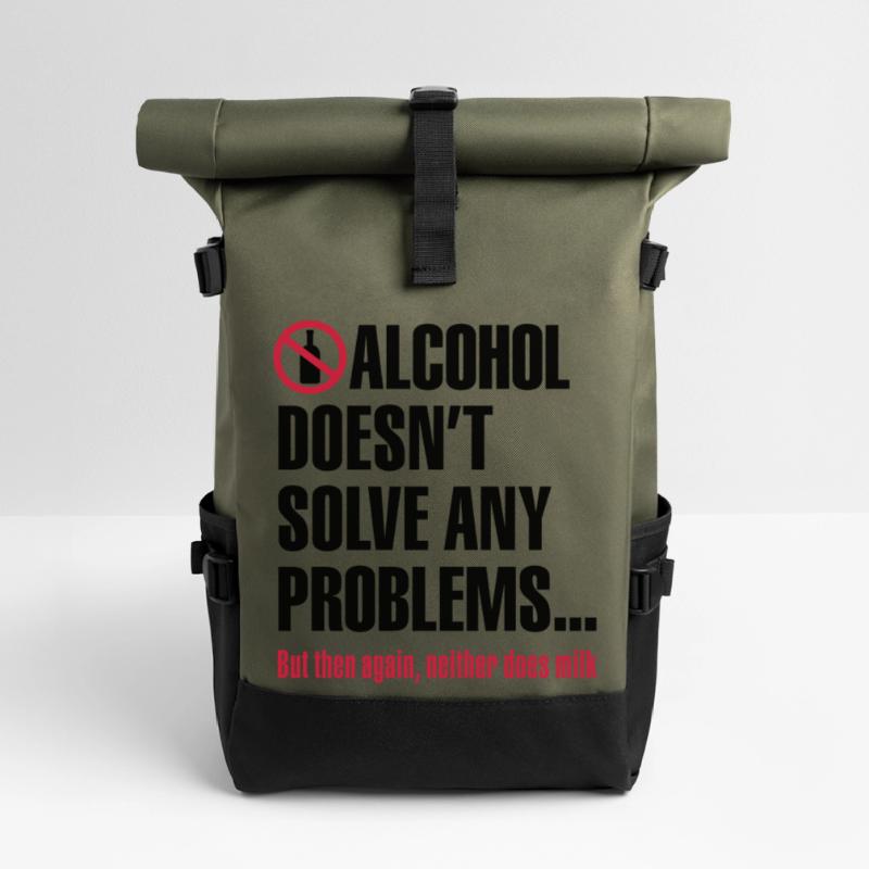 Alcohol doesn't solve any problems... But then Rolltop Rucksack