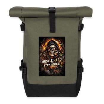Hustle Hard oder Stay Broke - Rolltop Rucksack - Olive/Schwarz - Vorne
