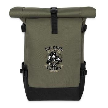Ich rufe gleich deine Eltern an – Lustiger Spruch  - Rolltop Rucksack - Olive/Schwarz - Vorne
