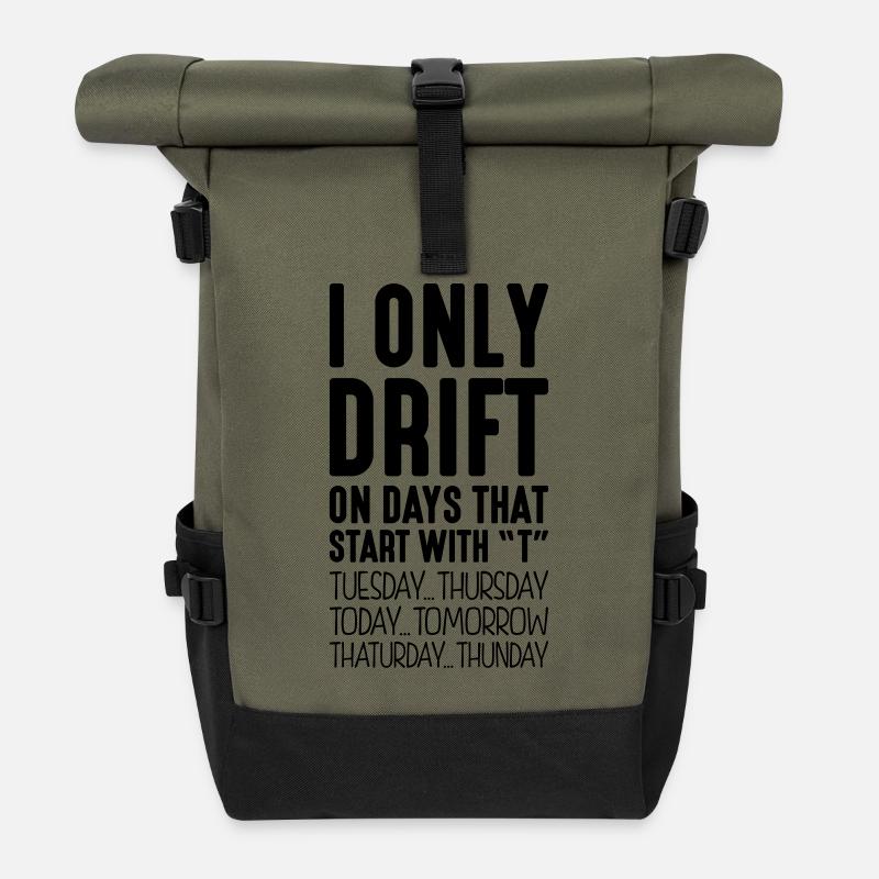 i only drift on days that end in t - Roll Top Backpack - olive/black