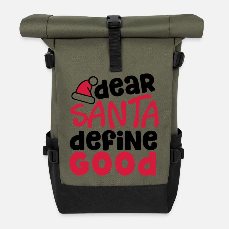 Dear Santa Define Good - funny christmas quote - Roll Top Backpack - olive/black