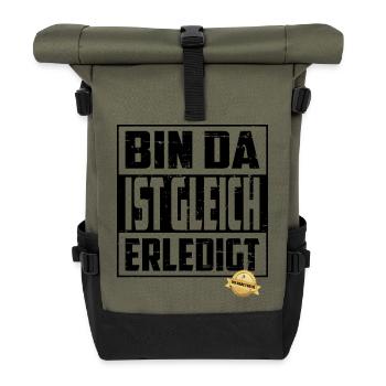 Bin da, ist gleich Erledigt - Rolltop Rucksack - Olive/Schwarz - Vorne
