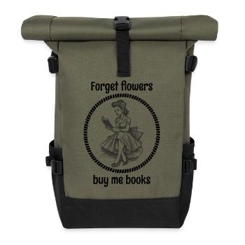 Oublie les fleurs, achète-moi des livres ! - Sac à dos roll top - olive/noir - Devant
