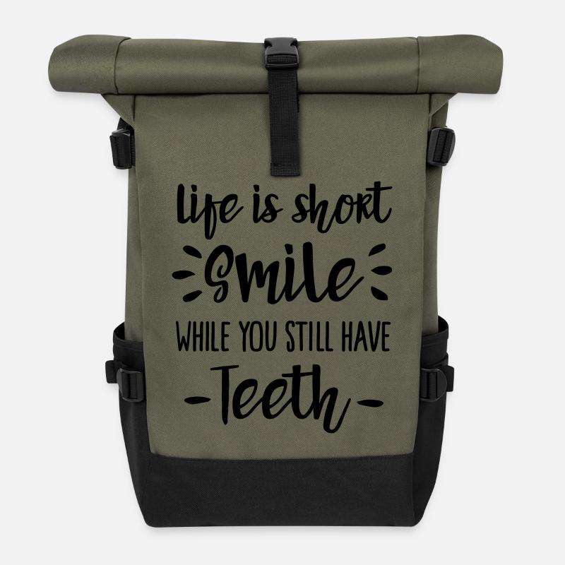 Life is short, smile, while you still have teeth - Roll Top Backpack - olive/black