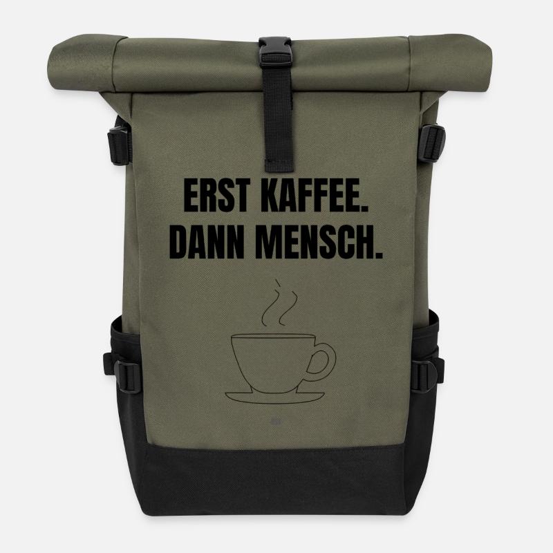 First coffee. Then man. - Roll Top Backpack - olive/black