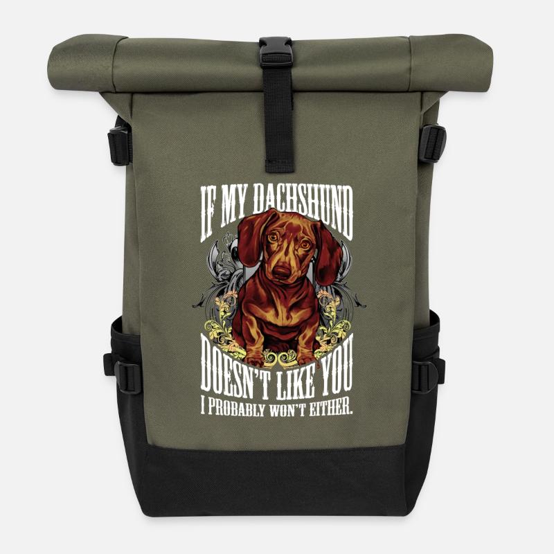 If my Dachshund doesn't like you, I probably won't - Roll Top Backpack - olive/black