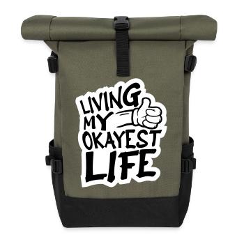 Vivre ma vie la plus correcte Drôle de dicton, médiocre - Sac à dos roll top - olive/noir - Devant