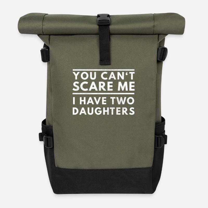 You can't scare me i have two daughters - Rolltop Rucksack - Olive/Schwarz