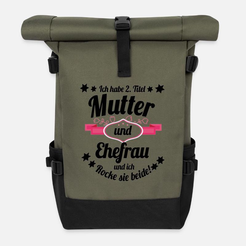 Ich habe 2 Titel Mutter und Ehefrau - Rolltop Rucksack - Olive/Schwarz