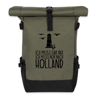 Ich muss gar nix Ich muss nur nach HOLLAND - Rolltop Rucksack - Olive/Schwarz - Vorne