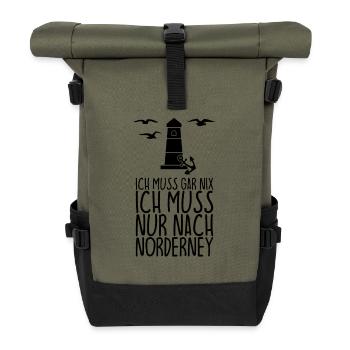 Ich muss gar nix Ich muss nur nach NORDERNEY - Rolltop Rucksack - Olive/Schwarz - Vorne
