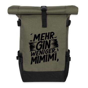 Mehr Gin, weniger MIMIMI - Rolltop Rucksack - Olive/Schwarz - Vorne
