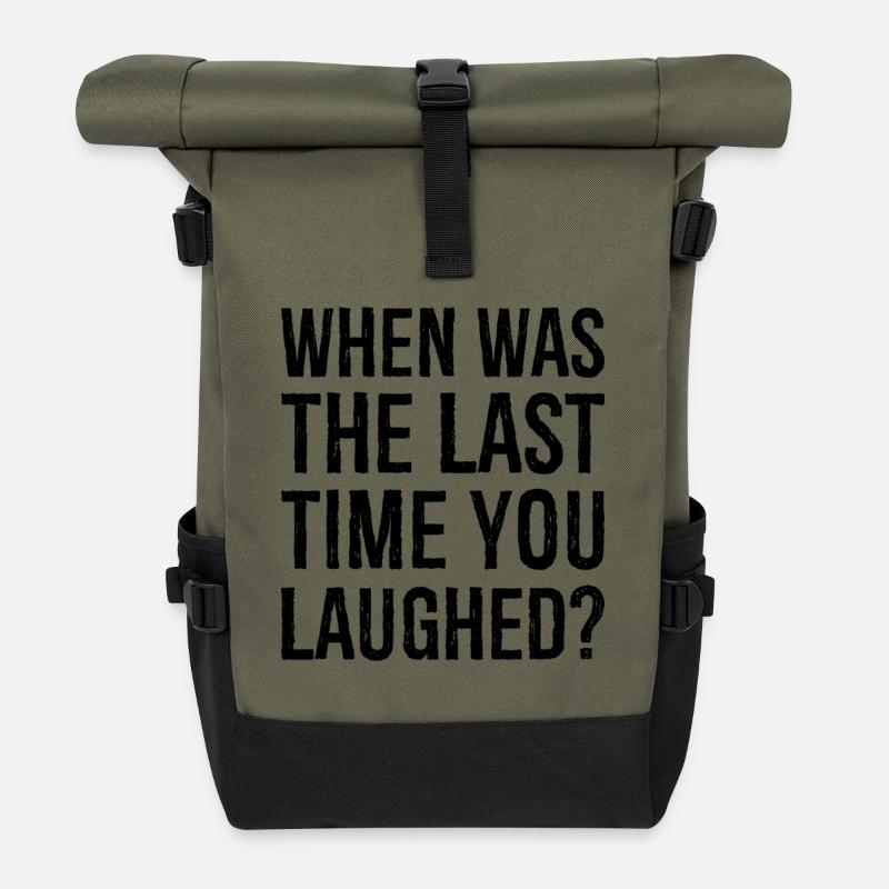 when was the last time you laughed - Roll Top Backpack - olive/black