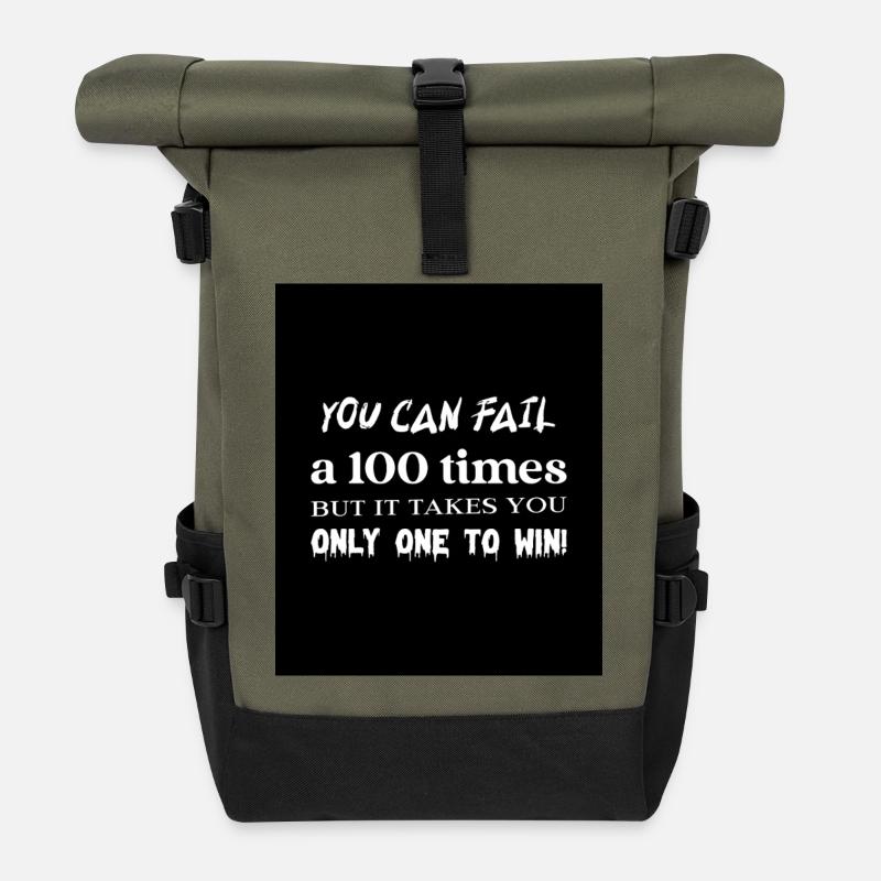 Vous pouvez échouer à un T-shirt de motivation 100 fois - Sac à dos roll top - olive/noir