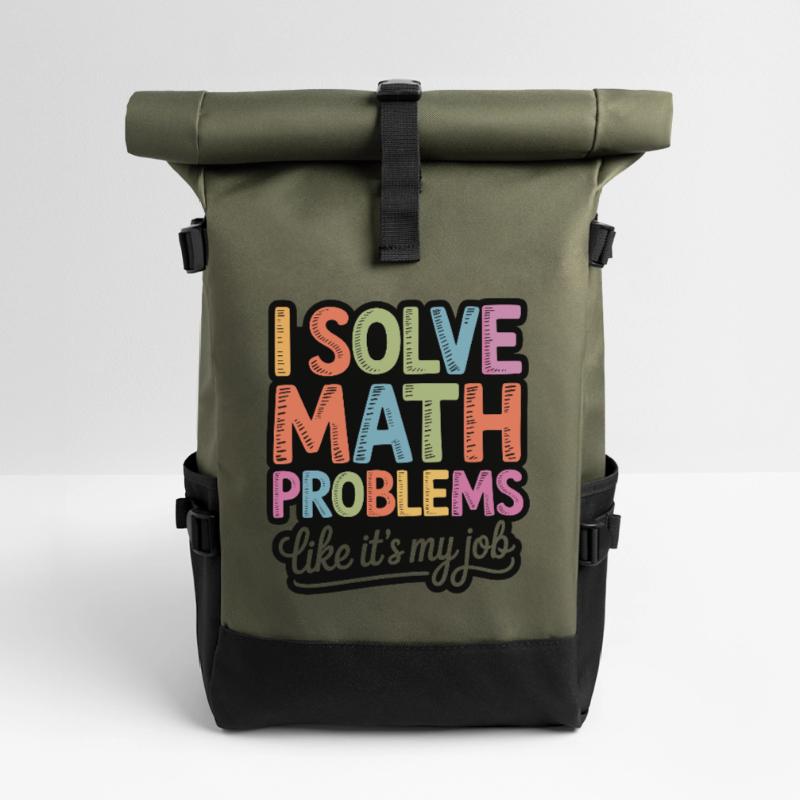 I Solve Math Problems Like a Pro Roll Top Backpack