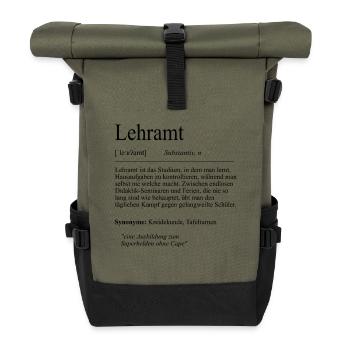 Unispruch "Lehramt" Student Geschenk, Studenten - Rolltop Rucksack - Olive/Schwarz - Vorne