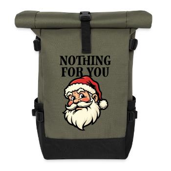 Nothing for you - Santa - Roll Top Backpack - olive/black - Front