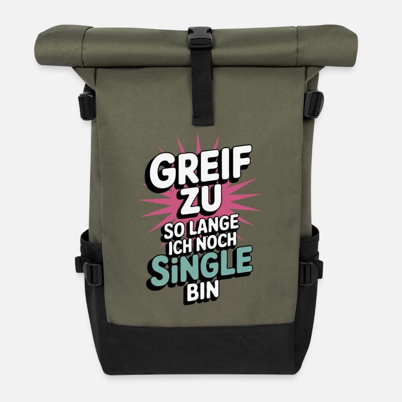 Greif zu – solange ich noch Single bin - Rolltop Rucksack - Olive/Schwarz