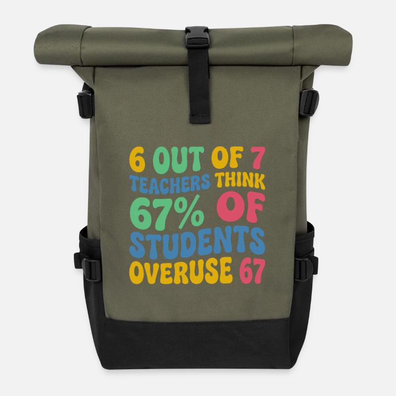 6 enseignants sur 7 : 67 % de surutilisation 67 école de mèmes - Sac à dos roll top - olive/noir