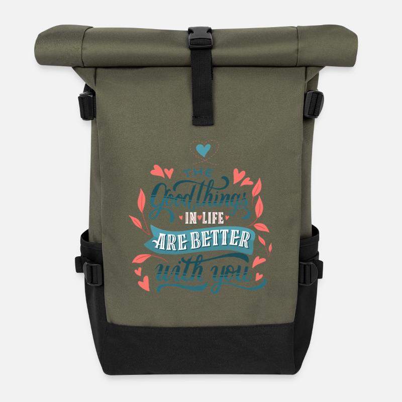 The Good Things in Life Are Better With You - Roll Top Backpack - olive/black