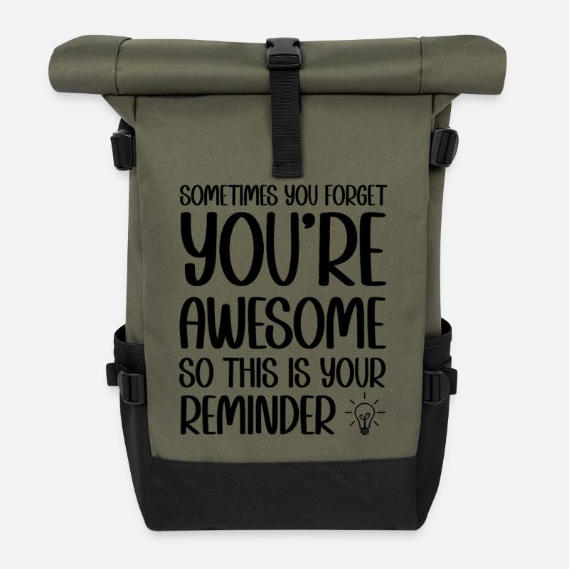 Sometimes you forget you're awesome reminder - Rolltop Rucksack - Olive/Schwarz